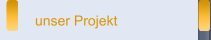 unser Projekt